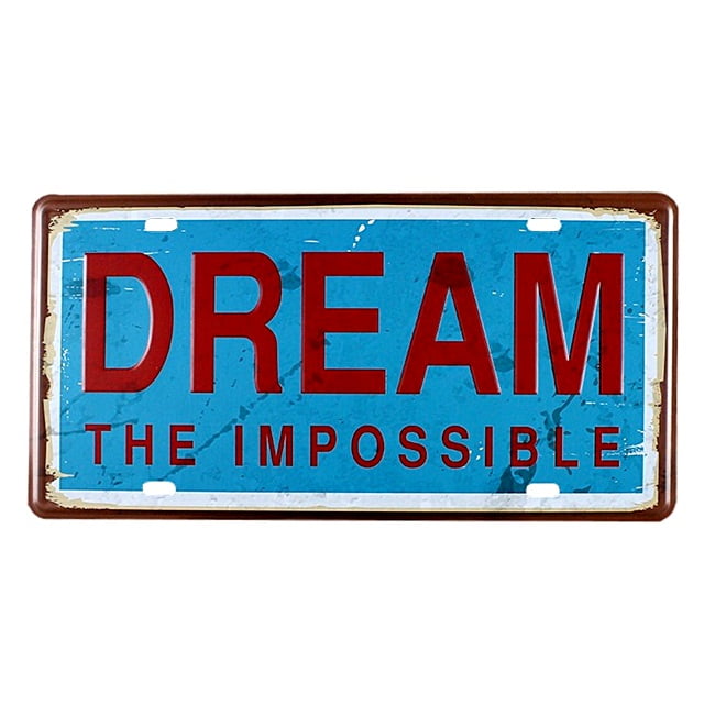 PLACA METAL DREAM THE IMPOSSIBLE